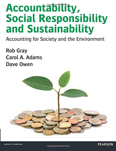 Accountability, Social Responsibility and Sustainability: Accounting for Society and the Environment ebook