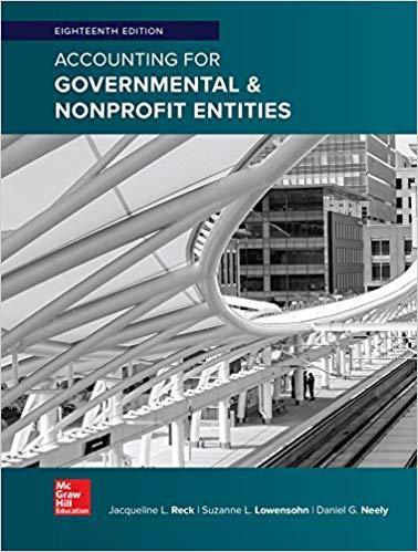 Accounting for Governmental & Nonprofit Entities 18th Edition by Jacqueline Reck ebook