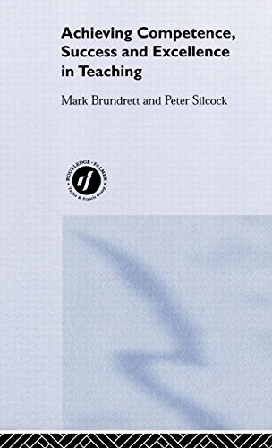 Achieving Competence, Success and Excellence in Teaching ebook