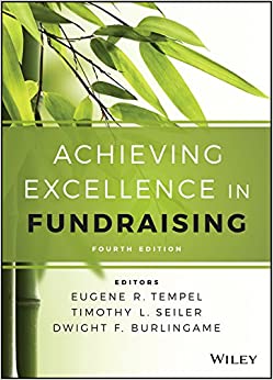 Achieving Excellence in Fundraising (Essential Texts for Nonprofit and Public Leadership and Management) ebook