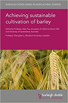 Achieving sustainable cultivation of barley (Burleigh Dodds Series in Agricultural Science Book 74) ebook