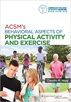 ACSM's Behavioral Aspects of Physical Activity and Exercise (Point (Lippincott Williams & Wilkins)) ebook