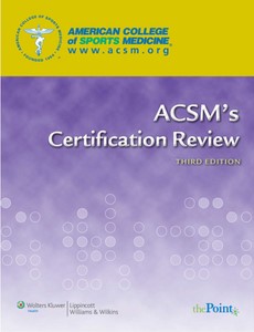 ACSM?s Certification Review 3rd Edition by American College of Sports Medicine ebook