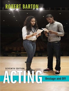 Acting Onstage and Off  7th Edition by Robert Barton ebook