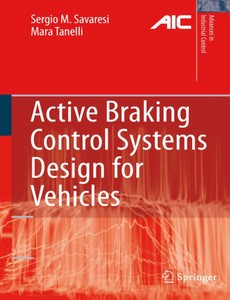 Active Braking Control Systems Design for Vehicles by Sergio M. Savaresi ebook