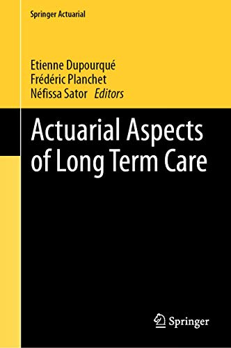 Actuarial Aspects of Long Term Care ebook