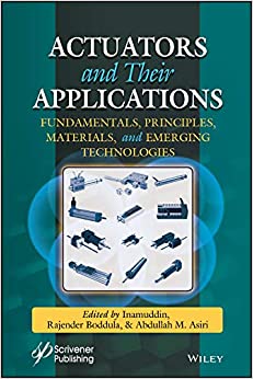 Actuators and Their Applications: Fundamentals, Principles, Materials, and Emerging Technologies ebook