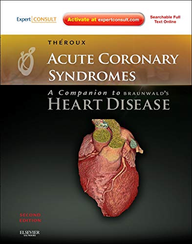 Acute Coronary Syndromes: A Companion to Braunwald?s Heart Disease ebook
