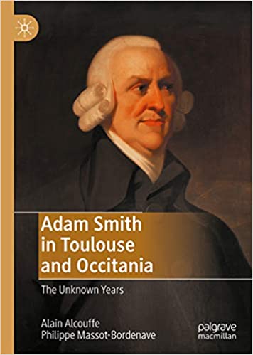 Adam Smith in Toulouse and Occitania: The Unknown Years ebook