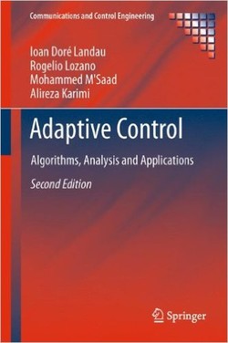 Adaptive Control: Algorithms, Analysis and Applications, Second Edition ebook