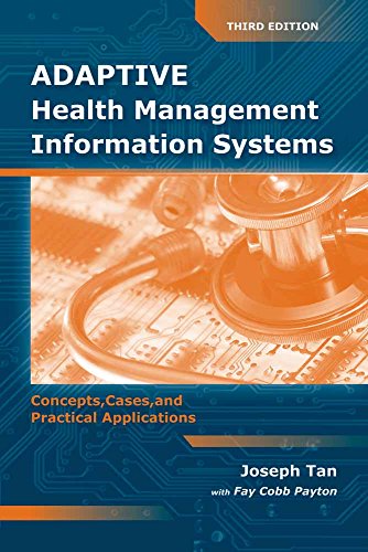 Adaptive Health Management Information Systems: Concepts, Cases, & Practical Applications ebook