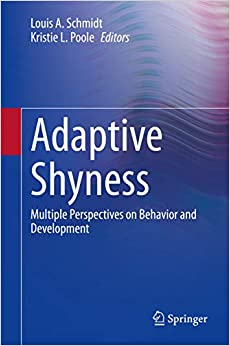 Adaptive Shyness: Multiple Perspectives on Behavior and Development ebook