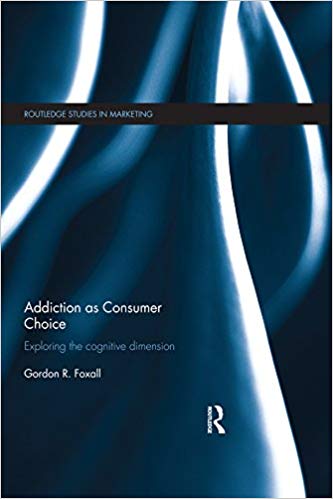 Addiction as Consumer Choice: Exploring the Cognitive Dimension ? Free ebook
