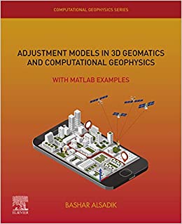 Adjustment Models in 3D Geomatics and Computational Geophysics: With MATLAB Examples (ISSN Book 4) ebook