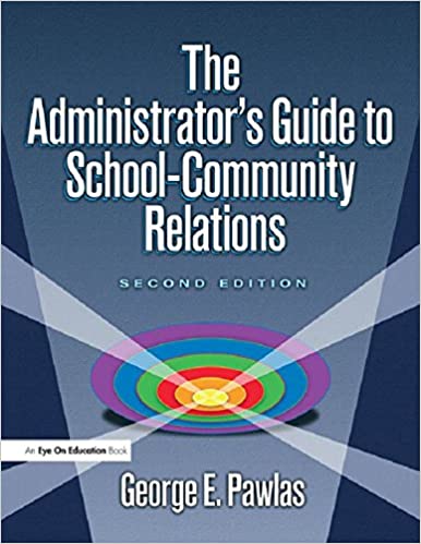 Administrator's Guide to School-Community Relations, The ebook