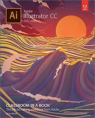 Adobe Illustrator CC Classroom in a Book (2017 release) ebook