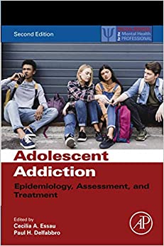 Adolescent Addiction: Epidemiology, Assessment, and Treatment (ISSN) ebook