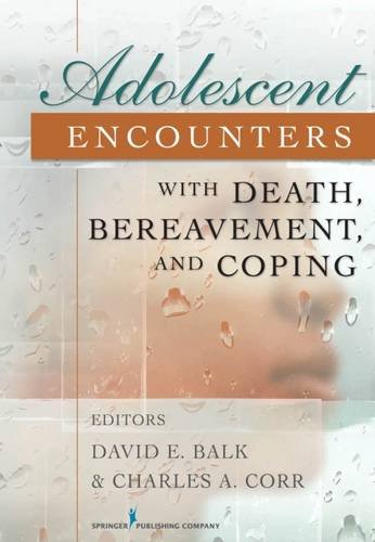 Adolescent Encounters With Death, Bereavement, and Coping ebook