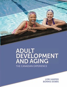 Adult Aging and Development The Canadian Experience 1st Edition by Lori Harper ebook