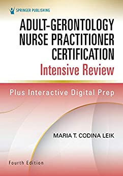 Adult-Gerontology Nurse Practitioner Certification Intensive Review, Fourth Edition ebook
