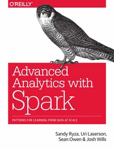 Advanced Analytics with Spark Patterns for Learning from Data at Scale by Sandy Ryza ebook