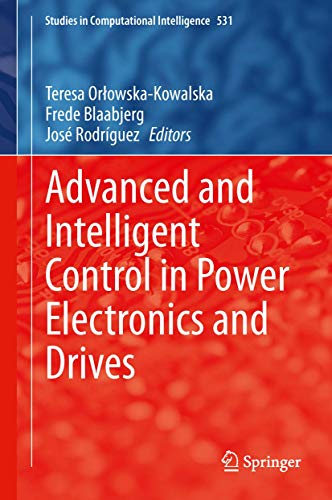 Advanced and Intelligent Control in Power Electronics and Drives ebook