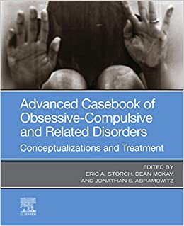 Advanced Casebook of Obsessive-Compulsive and Related Disorders: Conceptualizations and Treatment ebook