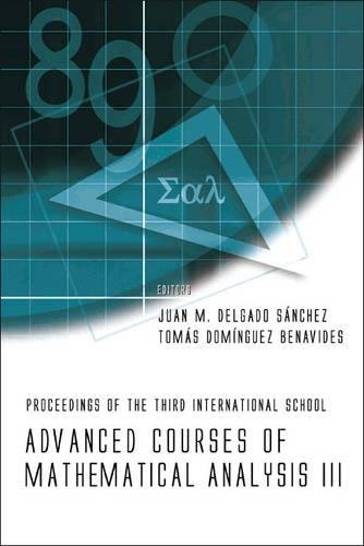 Advanced Courses Of Mathematical Analysis Iii ? Proceedings Of The Third International School ebook