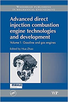 Advanced Direct Injection Combustion Engine Technologies and Development: Gasoline and Gas Engines (Woodhead Publishing in Mechanical Engineering) ebook