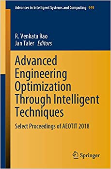 Advanced Engineering Optimization Through Intelligent Techniques: Select Proceedings of AEOTIT 2018 (Advances in Intelligent Systems and Computing Book 949) ebook
