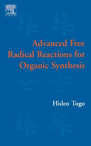 Advanced Free Radical Reactions for Organic Synthesis ebook
