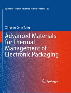 Advanced Materials for Thermal Management of Electronic Packaging by Xingcun Colin Tong ebook
