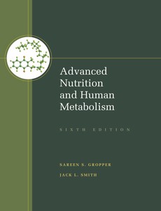 Advanced Nutrition and Human Metabolism 6th Edition by Sareen S. Gropper ebook