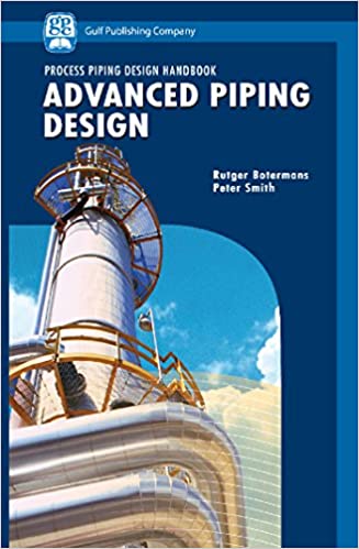 Advanced Piping Design (Process Piping Design Handbook) (v. II) ebook