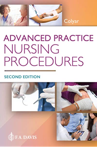 Advanced Practice Nursing Procedures 2nd Edition by Margaret R Colyar ebook