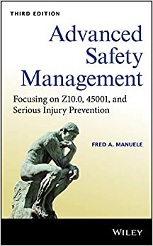 Advanced Safety Management: Focusing on Z10.0, 45001, and Serious Injury Prevention ebook