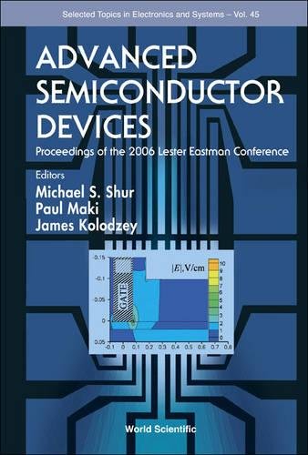 Advanced Semiconductor Devices ? Proceedings Of The 2006 Lester Eastman Conference ebook