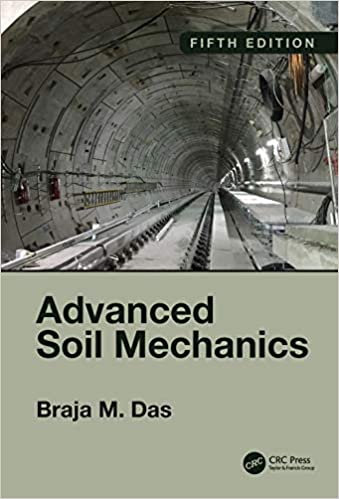 Advanced Soil Mechanics, Fifth Edition ebook