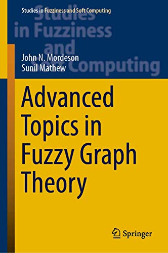 Advanced Topics in Fuzzy Graph Theory ebook