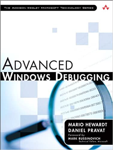 Advanced Windows Debugging: Developing and Administering Reliable, Robust, and Secure Software ebook