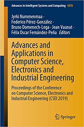 Advances and Applications in Computer Science, Electronics and Industrial Engineering: Proceedings of the Conference on Computer Science, Electronics and ... Systems and Computing Book 1078) ebook