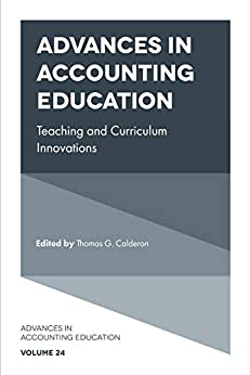 Advances in Accounting Education (Advances in Accounting Education: Teaching and Curriculum Innovations Book 24) ebook