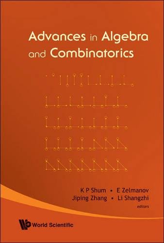 Advances In Algebra And Combinatorics ? Proceedings Of The Second International Congress In Algebra And Combinatorics ebook
