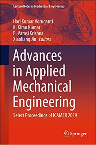 Advances in Applied Mechanical Engineering: Select Proceedings of ICAMER 2019 (Lecture Notes in Mechanical Engineering) ebook