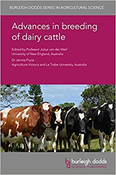 Advances in breeding of dairy cattle (Burleigh Dodds Series in Agricultural Science Book 72) ebook