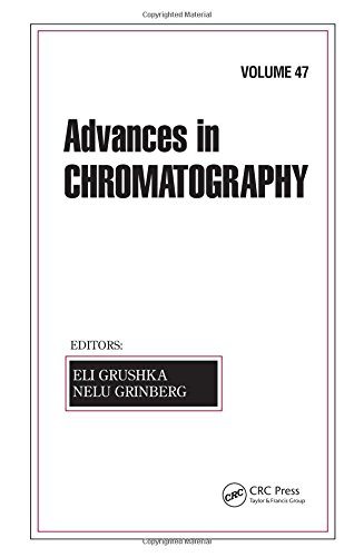 Advances in Chromatography, Volume 47 ebook