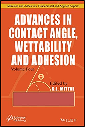 Advances in Contact Angle, Wettability and Adhesion (Adhesion and Adhesives: Fundamental and Applied Aspects) ebook