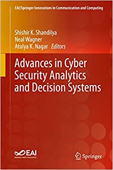 Advances in Cyber Security Analytics and Decision Systems (EAI/Springer Innovations in Communication and Computing) ebook