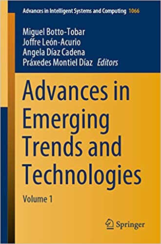 Advances in Emerging Trends and Technologies: Volume 1 (Advances in Intelligent Systems and Computing Book 1066) ebook