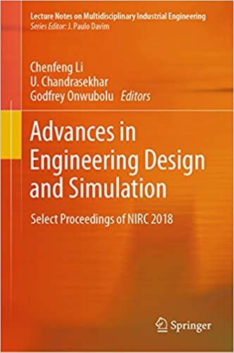 Advances in Engineering Design and Simulation: Select Proceedings of NIRC 2018 (Lecture Notes on Multidisciplinary Industrial Engineering) ebook